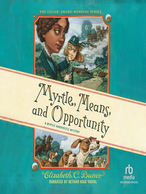 Title details for Myrtle, Means, and Opportunity by Elizabeth C. Bunce - Available